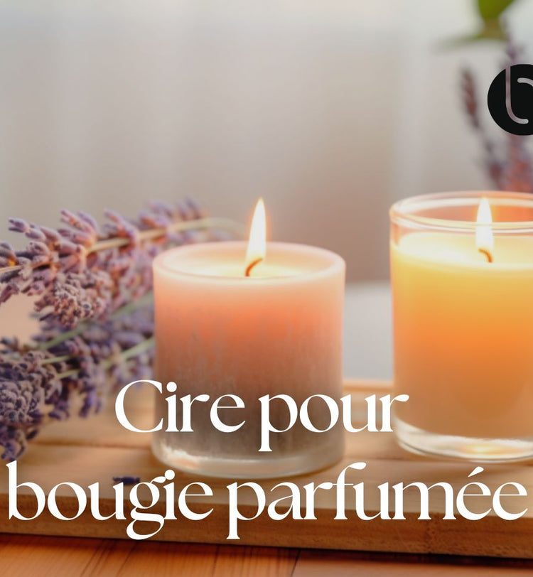 Quelle cire pour bougie parfumée ?