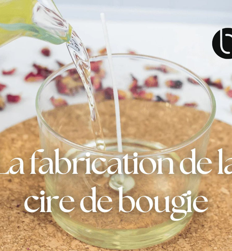 Comment est fabriquée la cire de bougie ?