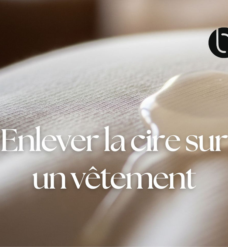Comment enlever de la cire de bougie sur un vêtement ?