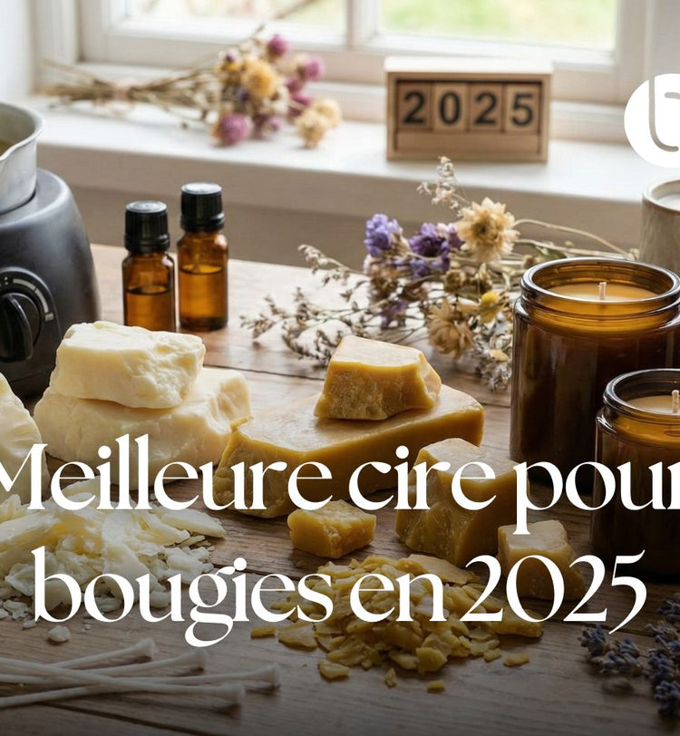 Quelle est la meilleure cire pour faire des bougies en 2025 ?
