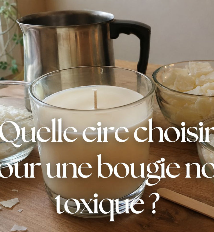 Quelle cire choisir pour une bougie non toxique ?